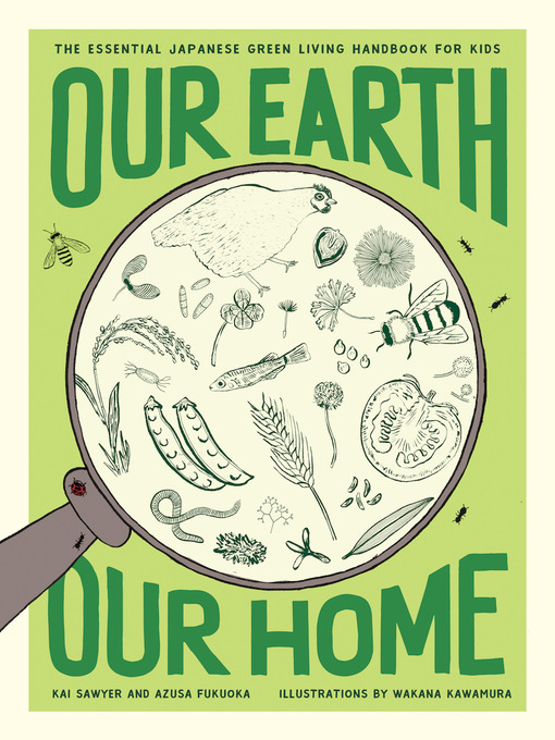 Title details for Our Earth, Our Home by Kai Sawyer - Available